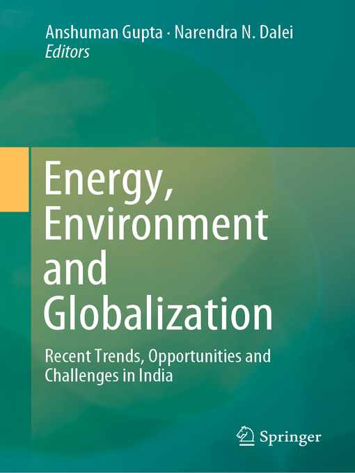 Title details for Energy, Environment and Globalization by Anshuman Gupta - Available